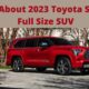 2023 Toyota Sequoia Full Size SUV – Full Overview, Prices And Specifications