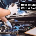 How To Start A Car With A Bad Starter – Know Top 6 Ways