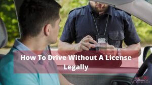 how to drive without a license legally