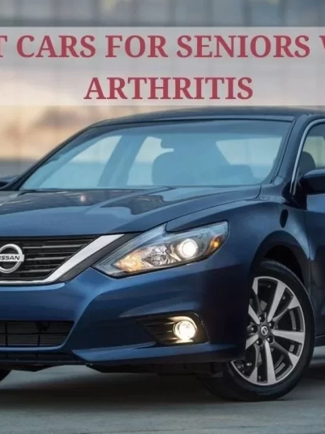 Top Compact Cars For Seniors With Arthritis: All Comfortable Feel