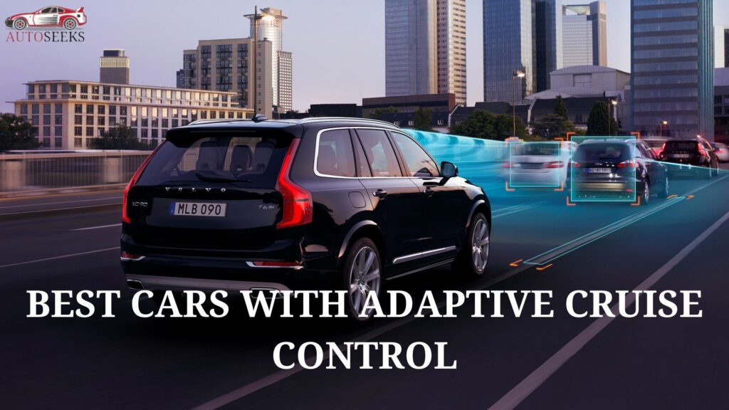 cars with adaptive cruise control