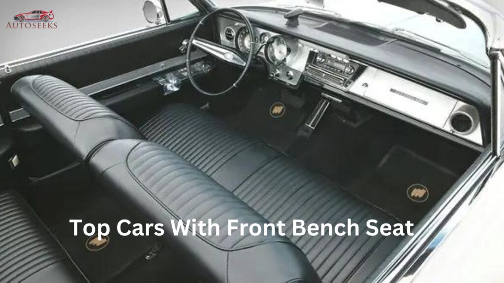 7 New Cars With Front Bench Seat A Throwback to a Simpler Time