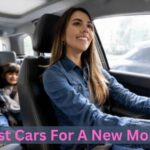 8 Best Cars For A New Mom For Comfortable and Safe Family Travel