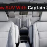 3rd Row SUV With Captain Seats For Full Space & Comfort