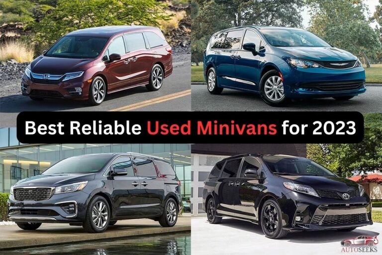 Top 7 Most Reliable Used Minivans For 2023 : Must To Buy