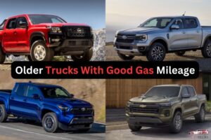 Read more about the article Top 10 Older Trucks With Good Gas Mileage In 2024