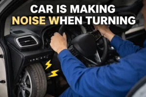 Read more about the article Car Is Making Noise When Turning Causes And Fixes