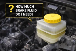 Read more about the article How Much Brake Fluid Do I Need For My Car?